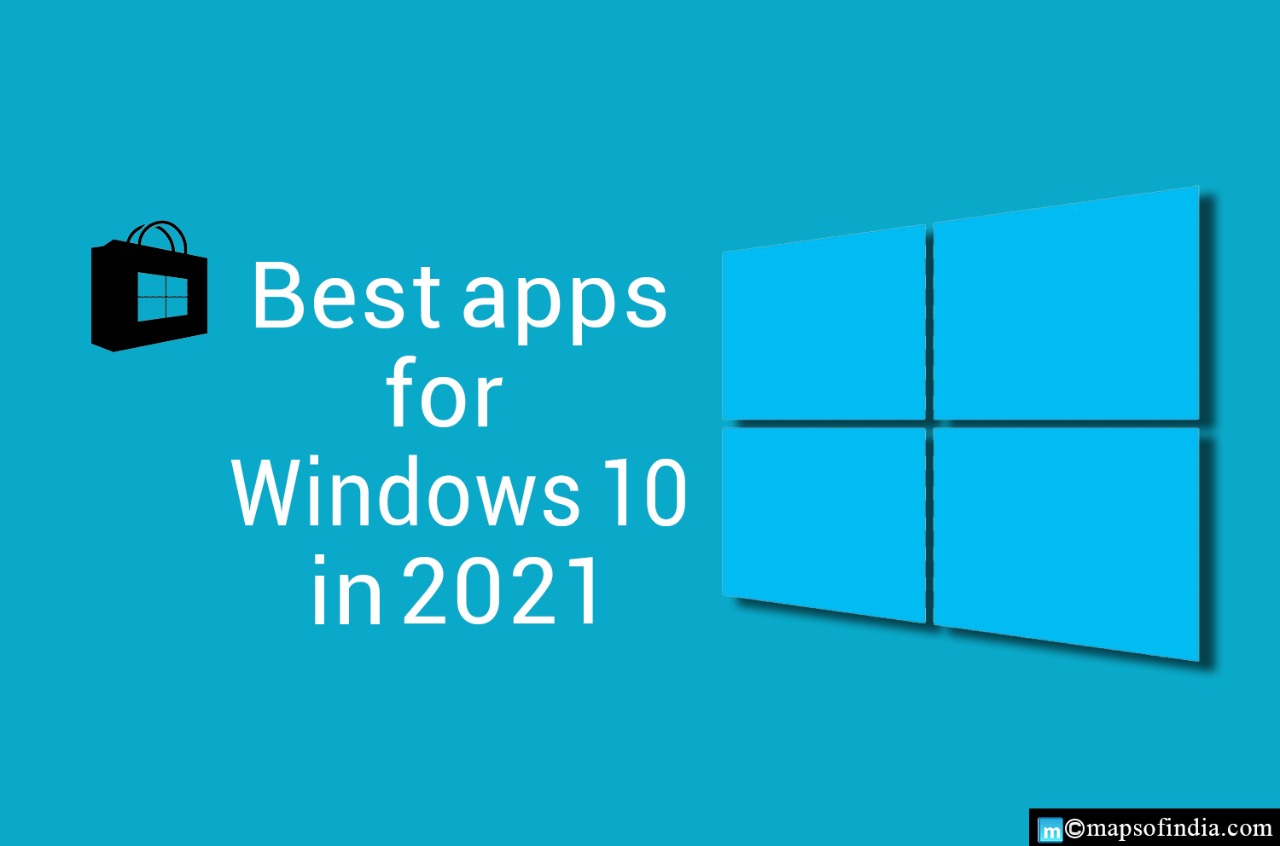 Top 5 Windows 10 Apps to Use in 2021