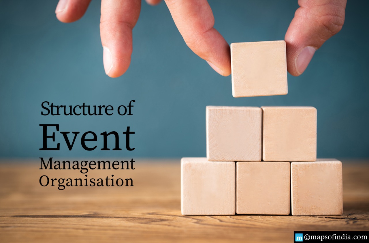 Know about the Structure of an Event Management Organization