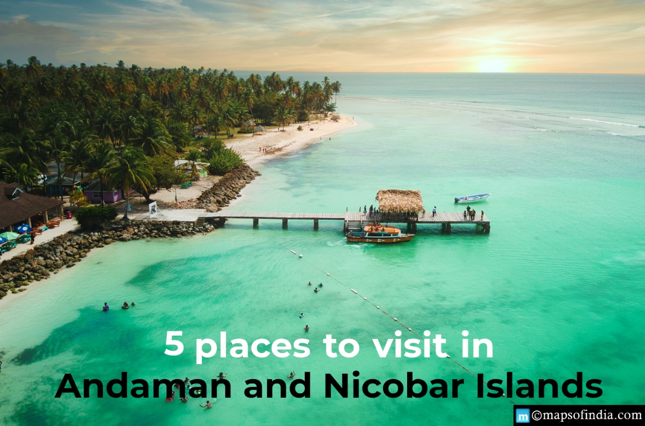 Top 5 Places to Visit in Andaman & Nicobar Islands