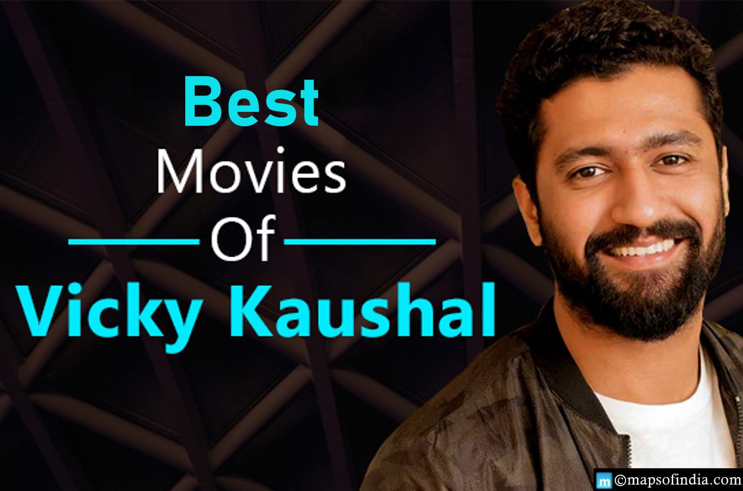 Know about the best movies of Actor Vicky Kaushal