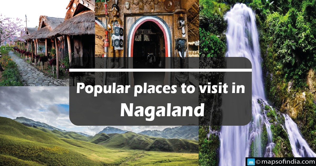 What are the popular places to visit in Nagaland?