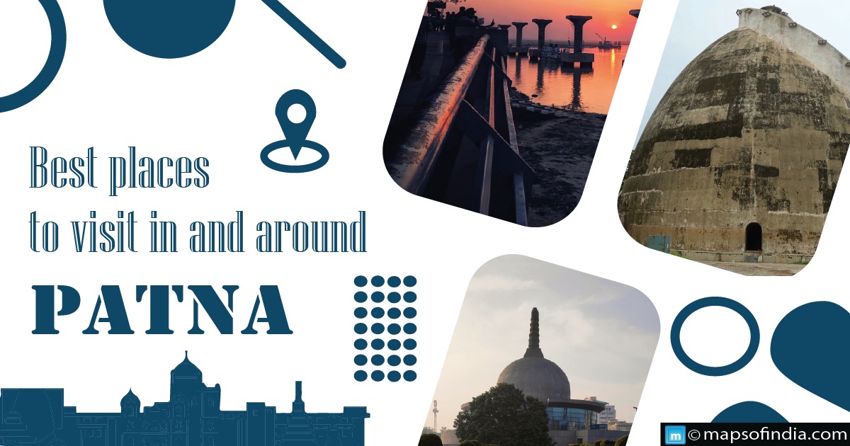 Best Places to visit in and around Patna