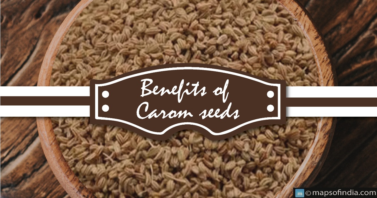 What are the benefits of Carom Seeds?
