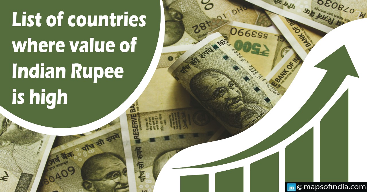 List of countries where value of Indian rupee is high