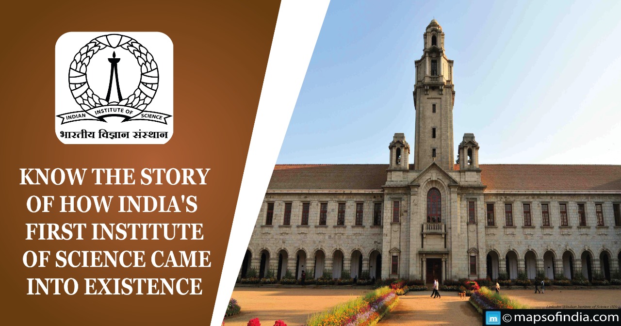 Know the story of how India's first Institute of Science came into existence