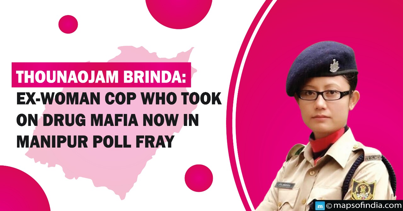 Thounaojam Brinda: Ex-woman cop who took on drug mafia now in Manipur poll fray