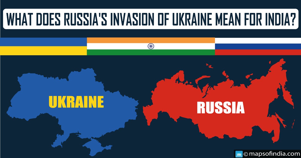 What does Russia's invasion of Ukraine mean for India?