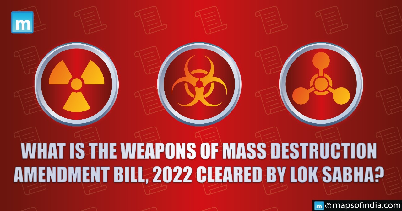 What is the Weapons of Mass Destruction Amendment Bill, 2022?
