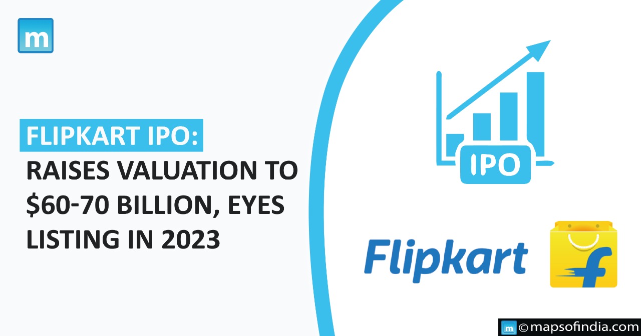 Flipkart IPO: Raises valuation to $60-70 billion, eyes listing in 2023