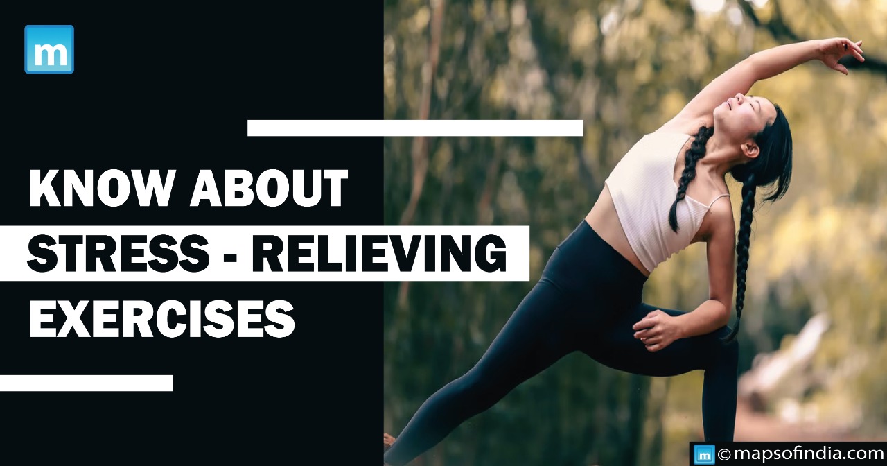 Know about stress-relieving exercises