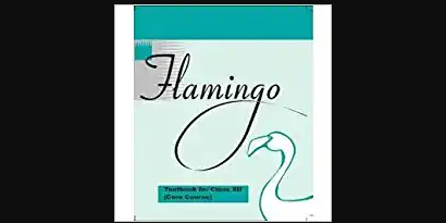Chapter 1 - My Mother at Sixty-six Questions and Answers: NCERT Solutions for Class 12 English (Flamingo Poem)