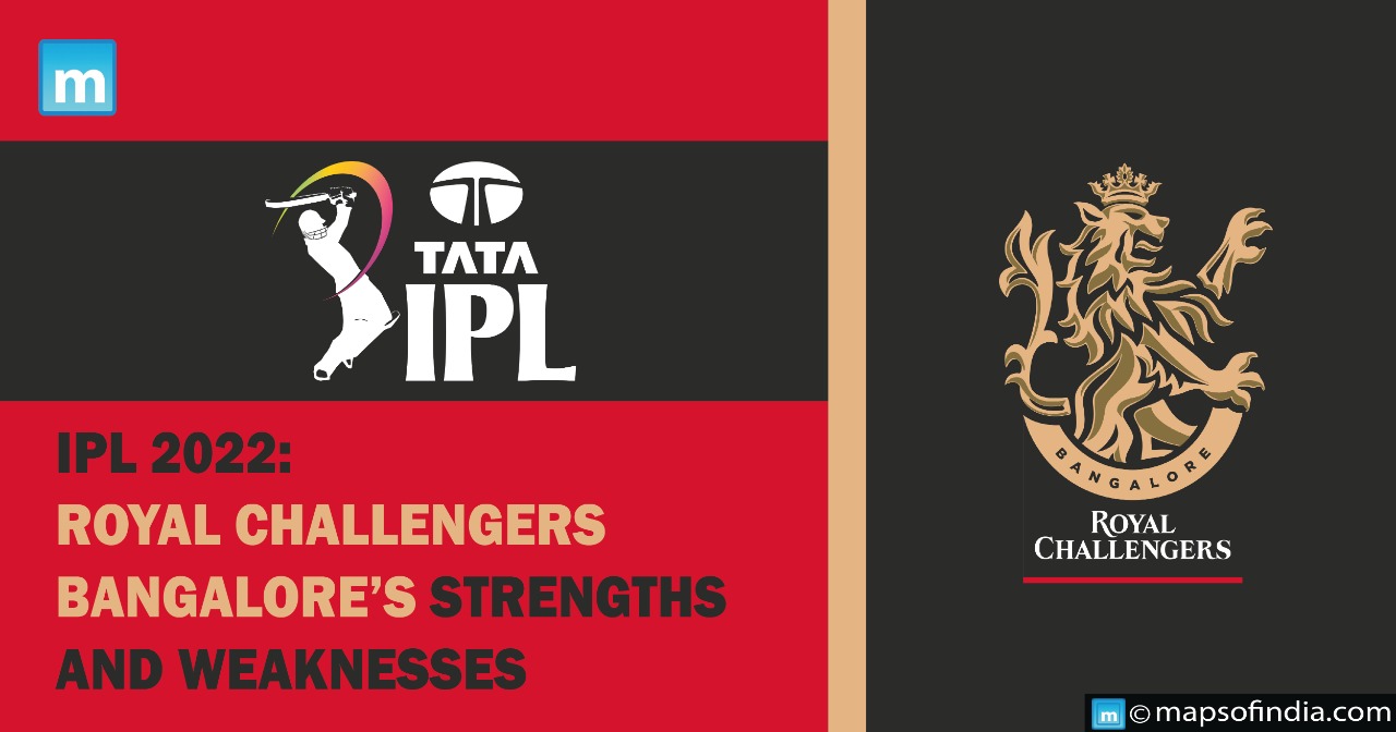 IPL 2022: Royal Challengers Bangalore's Strengths and Weaknesses