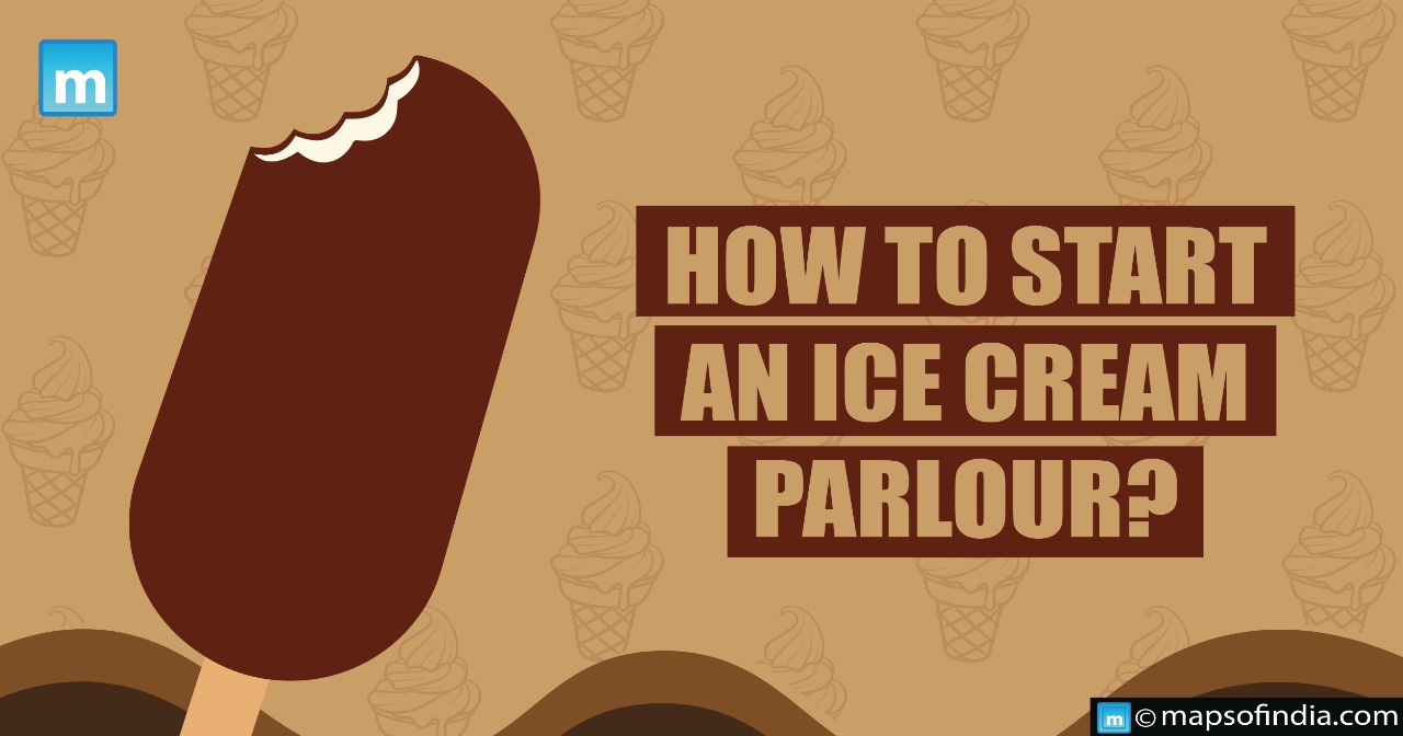 How to start an Ice cream parlour?
