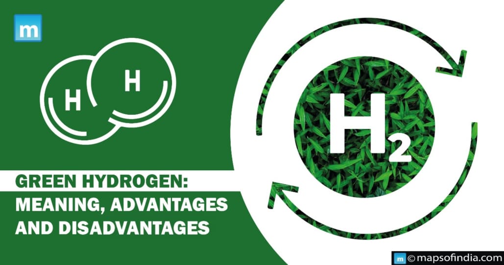 Green Hydrogen: Meaning, Advantages and Disadvantages