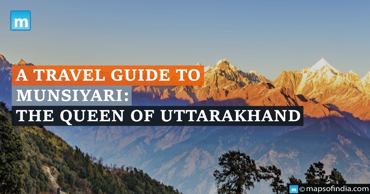 A Travel Guide To Munsiyari: The Queen of Uttrakhand