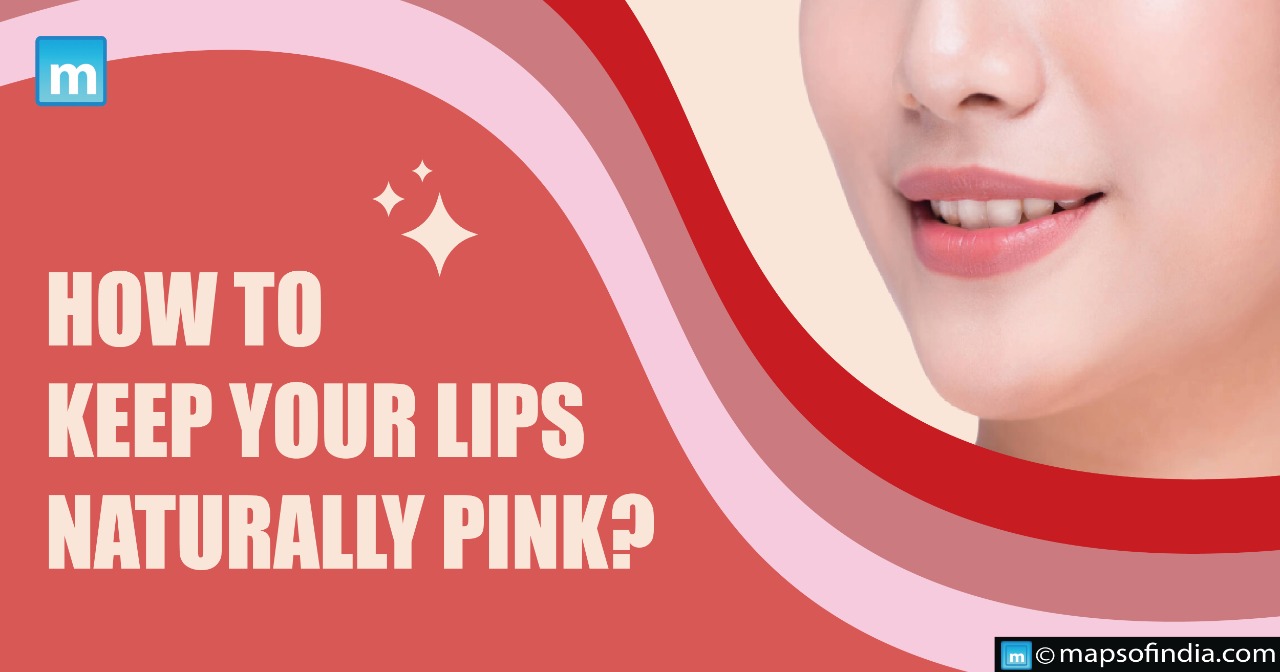 How to keep your lips naturally pink?