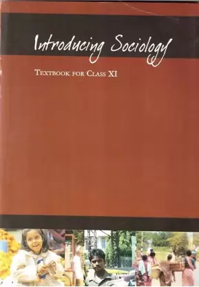 Chapter 1 - Sociology and Society Questions and Answers: NCERT Solutions for Class 11 Sociology(Introducing Sociology)