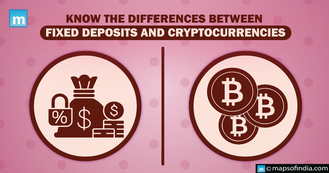 Know the differences between Fixed Deposits and Cryptocurrencies