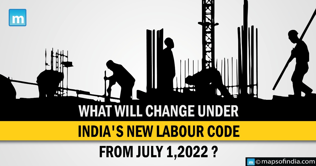 What will change under India's New Labour Code from July 1, 2022?