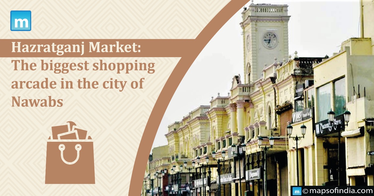 Hazratganj Market: The largest shopping arcade in the city of Nawabs