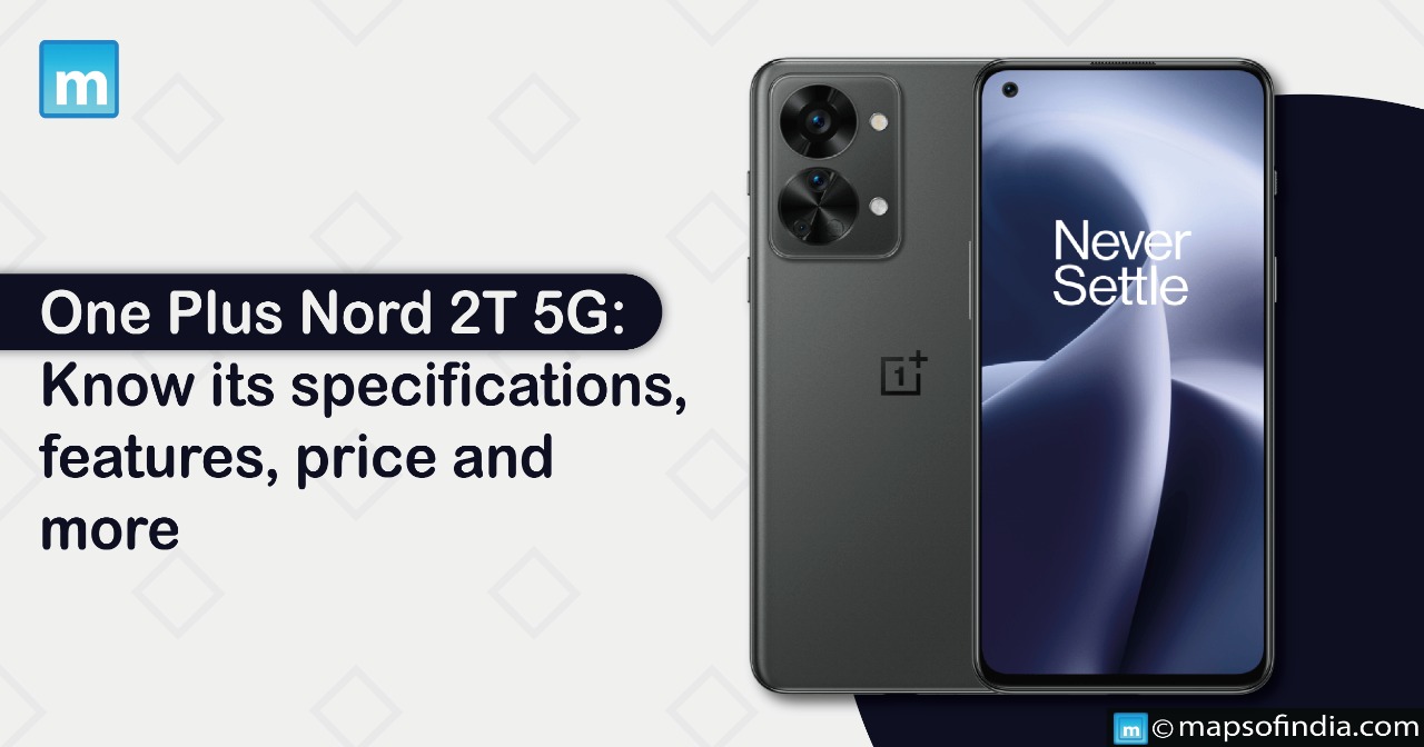 One Plus Nord 2T 5G: Know its Specifications, Features, Price and more