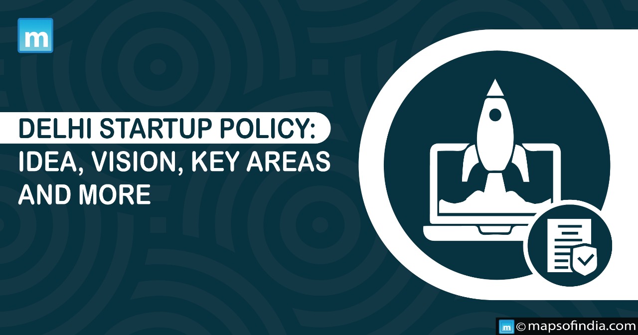 Delhi Startup Policy: Idea, Vision, Key Areas and other details