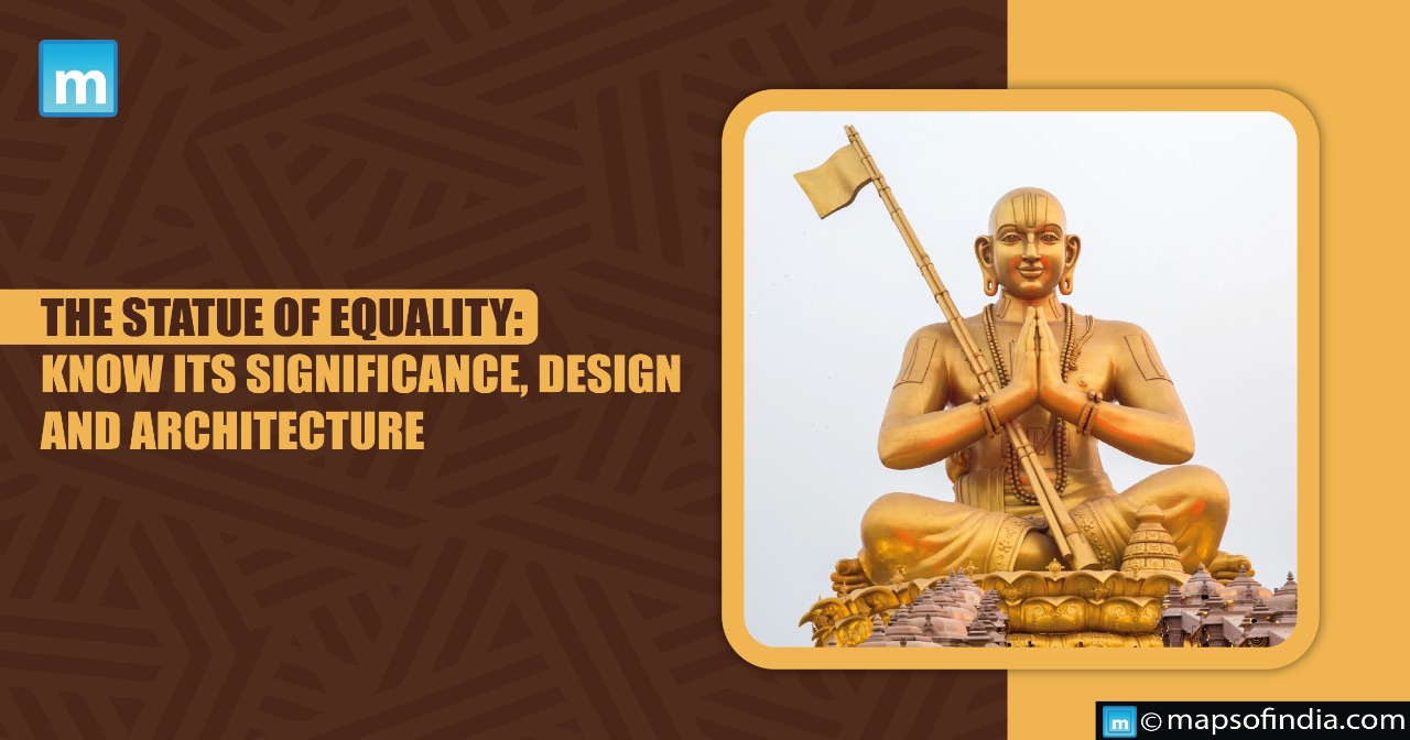 The Statue of Equality: Know its Significance, Design and Architecture