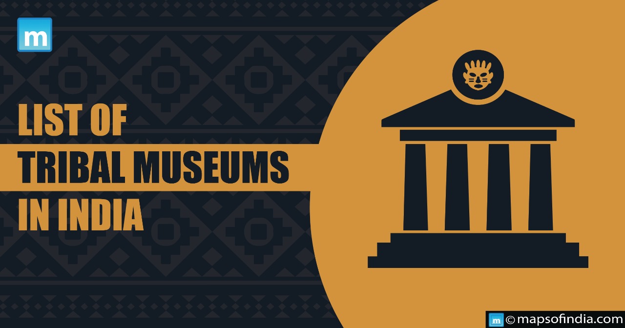 List of Tribal Museums in India