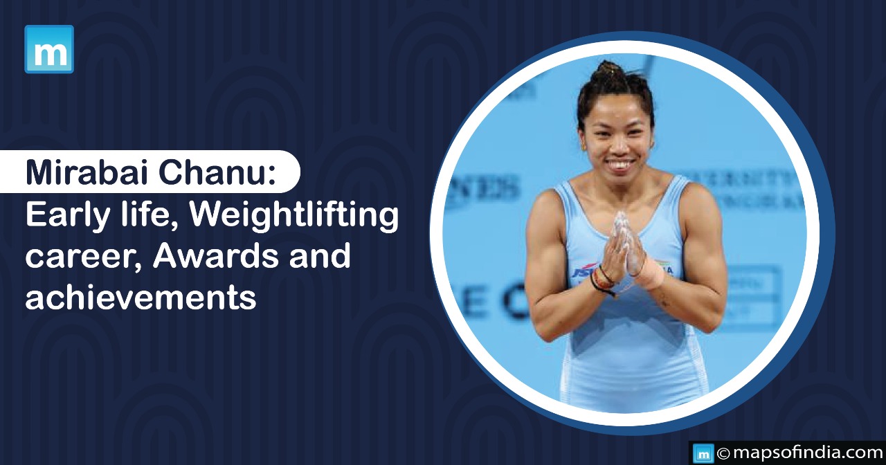 Saikhom Mirabai Chanu: Early life, Weightlifting career, Awards and Achievements