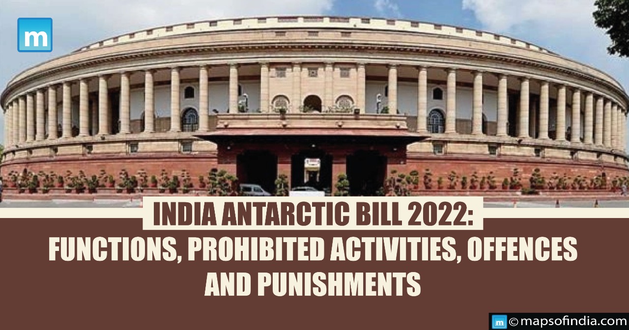 Indian Antarctic bill 2022 : Functions, Prohibited activities, Offences and Punishments