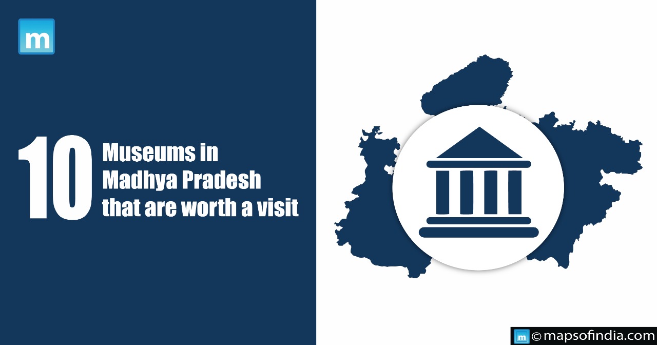 10 Museums in Madhya Pradesh that are worth a visit
