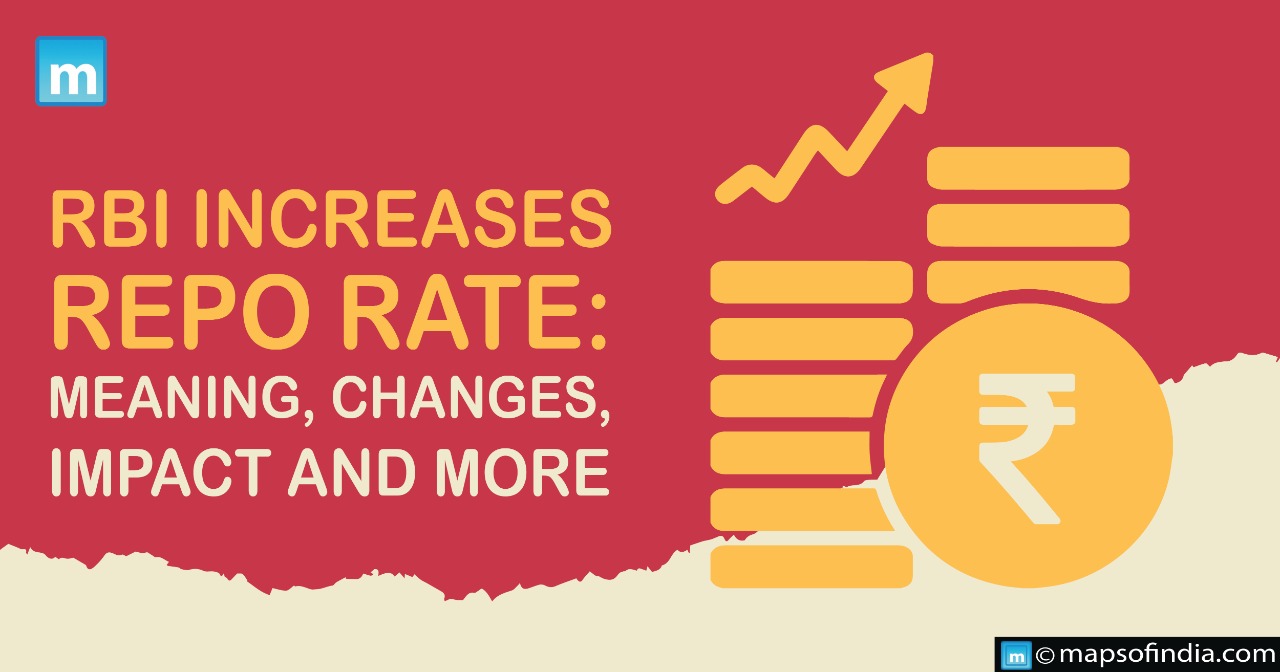 RBI increases Repo Rate: Meaning, Changes, Impact and more