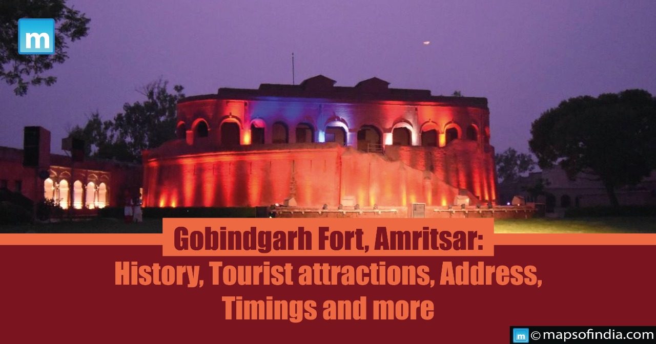 Gobindgarh Fort, Amritsar: History, Tourist attractions, Address, Timings and more