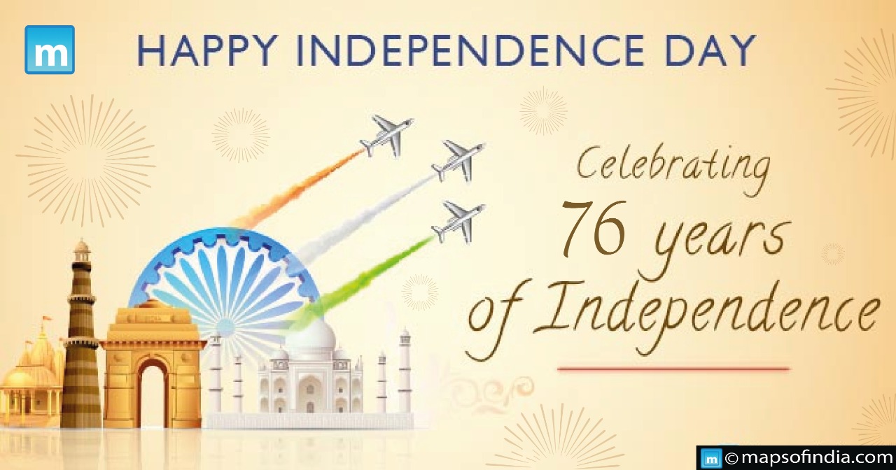 76th Independence Day 2022: History, Celebrations & Importance
