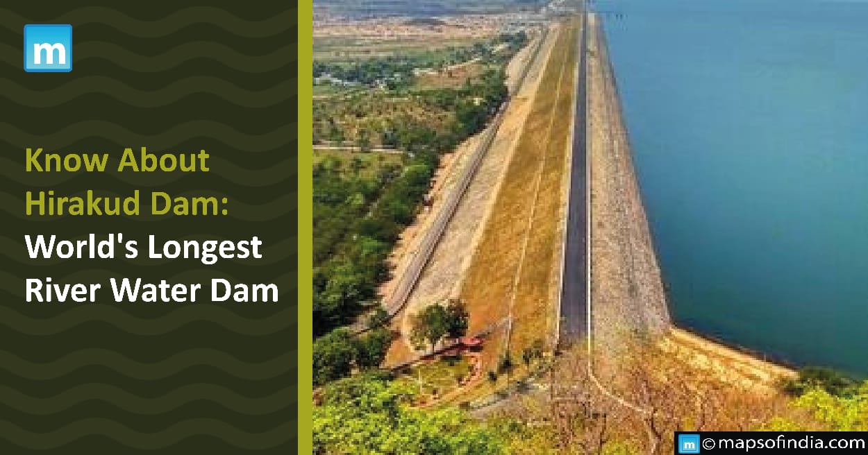 Hirakud Dam: World's Longest River Water Dam