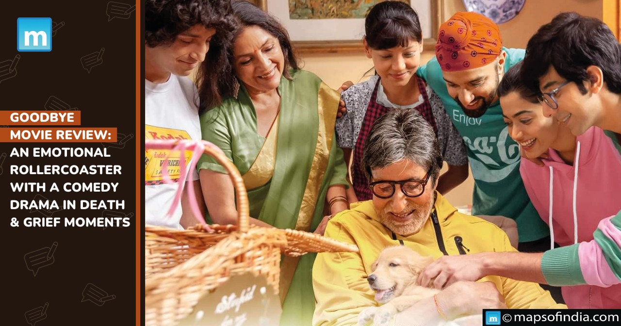 Goodbye Movie Review: An Emotional Rollercoaster With A Comedy-Drama In Death & Grief Moments