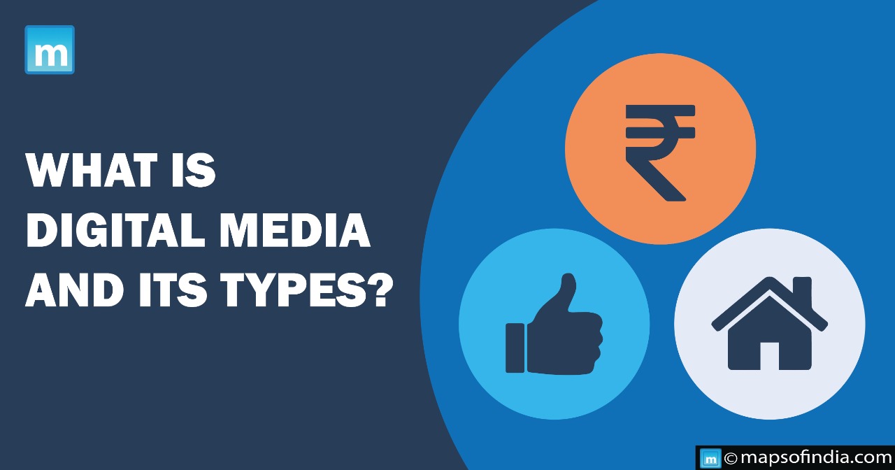 What Is Digital Media And Its Types?