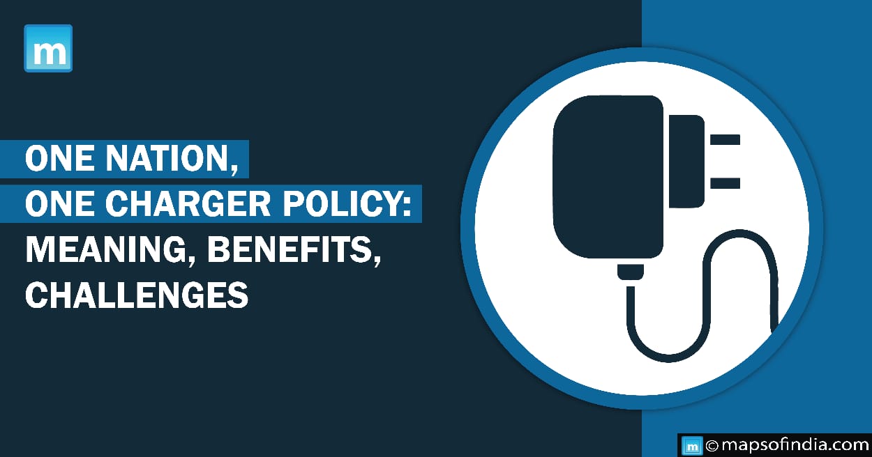 One Nation, One Charger Policy: Meaning, Benefits, Challenges