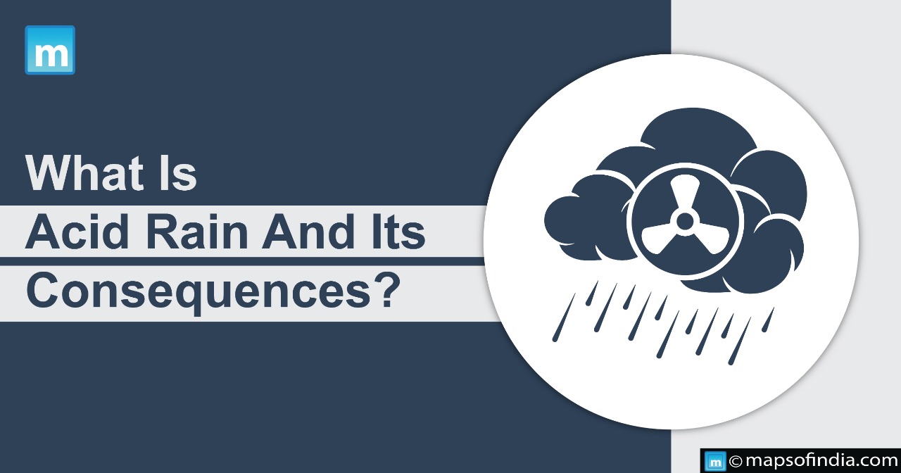 What Is Acid Rain And Its Consequences?