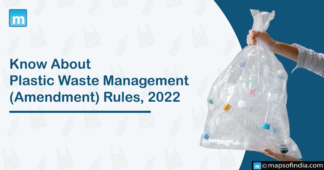 Know about Plastic Waste Management (Amendment) Rules, 2022