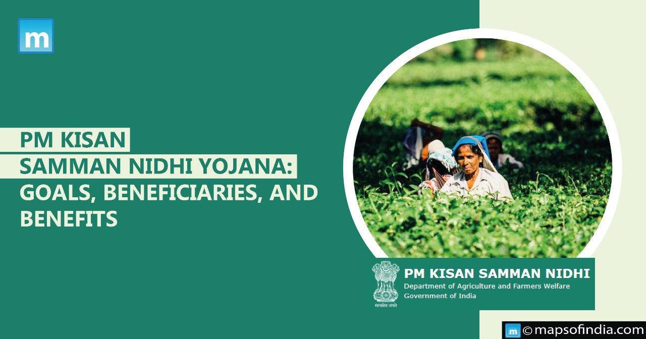 PM Kisan Samman Nidhi Yojana: Goals, Beneficiaries And Benefits