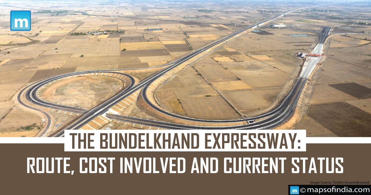 The Bundelkhand Expressway: Route, Cost Involved and Current Status