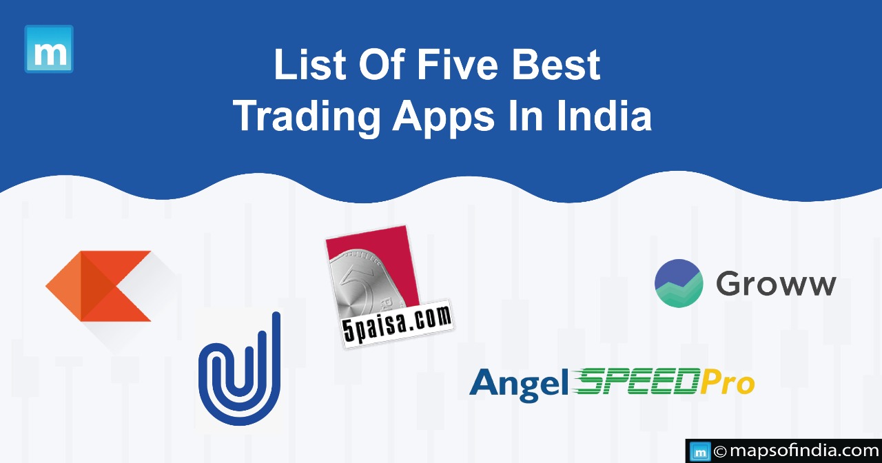 List Of Five Best Trading Apps In India