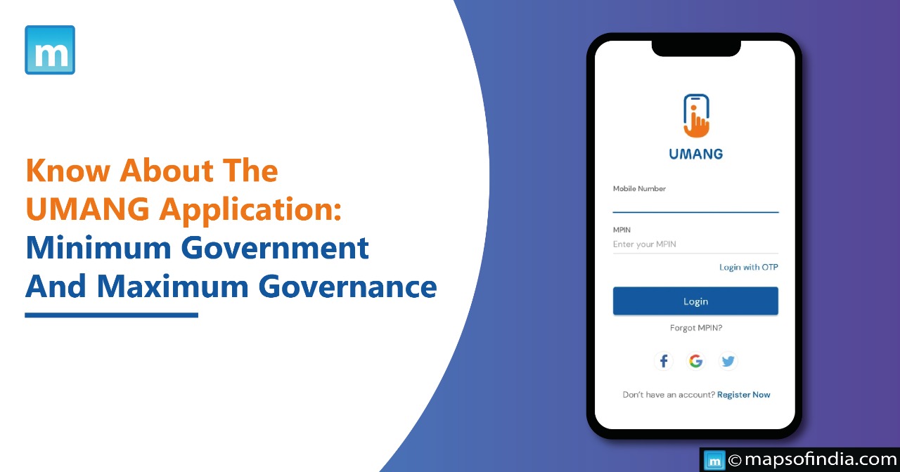 Know About The Umang Application: Minimum Government And Maximum Governance
