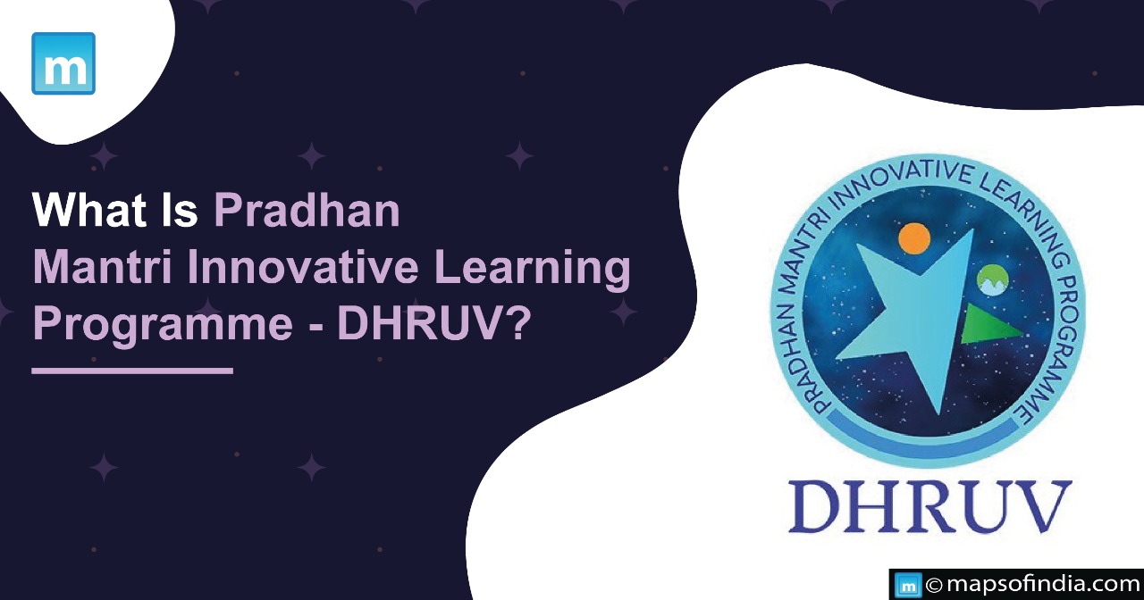 What Is Pradhan Mantri Innovative Learning Programme- DHRUV?