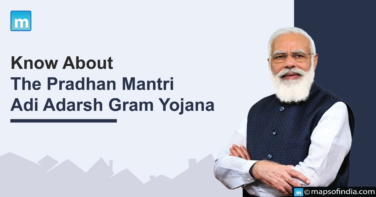 Know About The Pradhan Mantri Adi Adarsh Gram Yojana