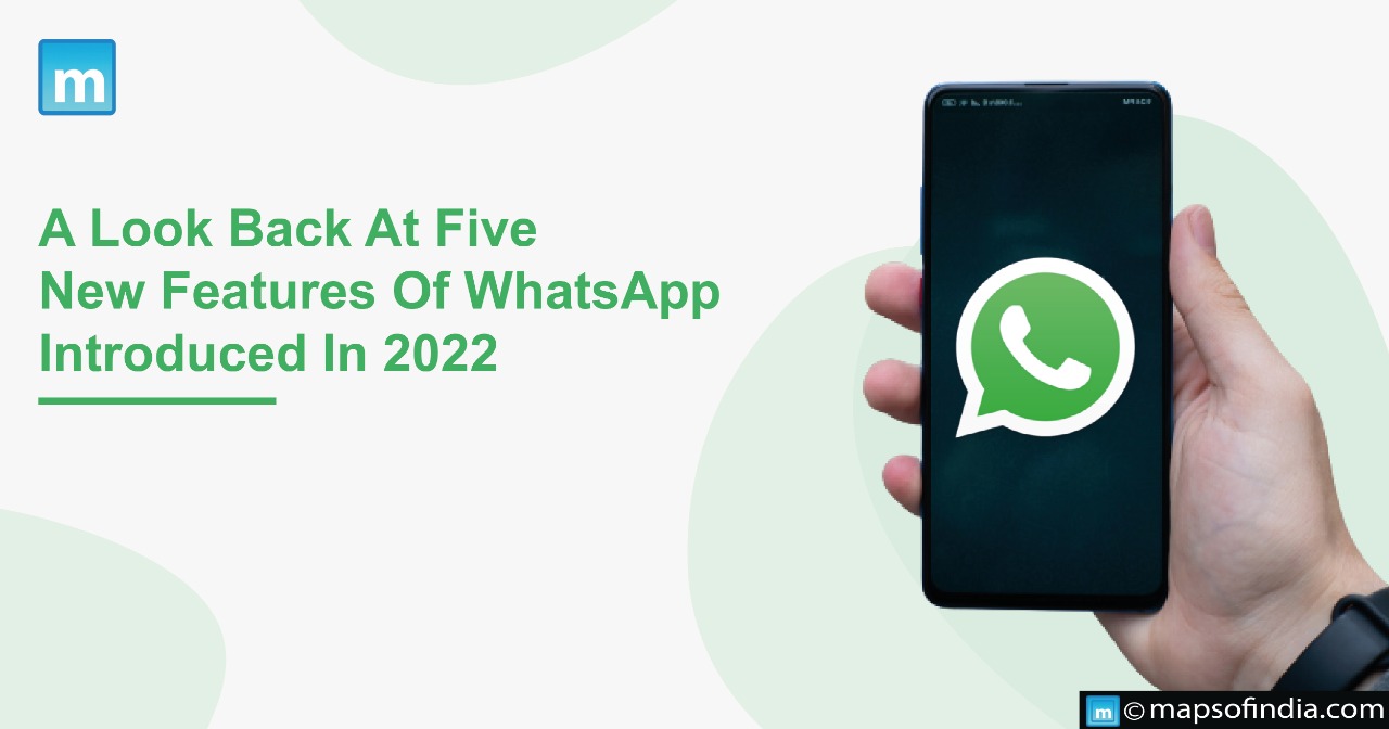 A Look Back At 5 New Features Of Whats App Introduced In 2022