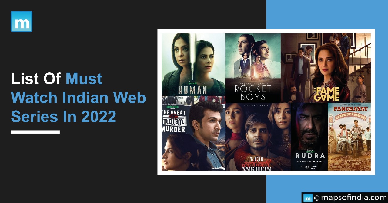 List Of Must-Watch Indian Web Series In 2022