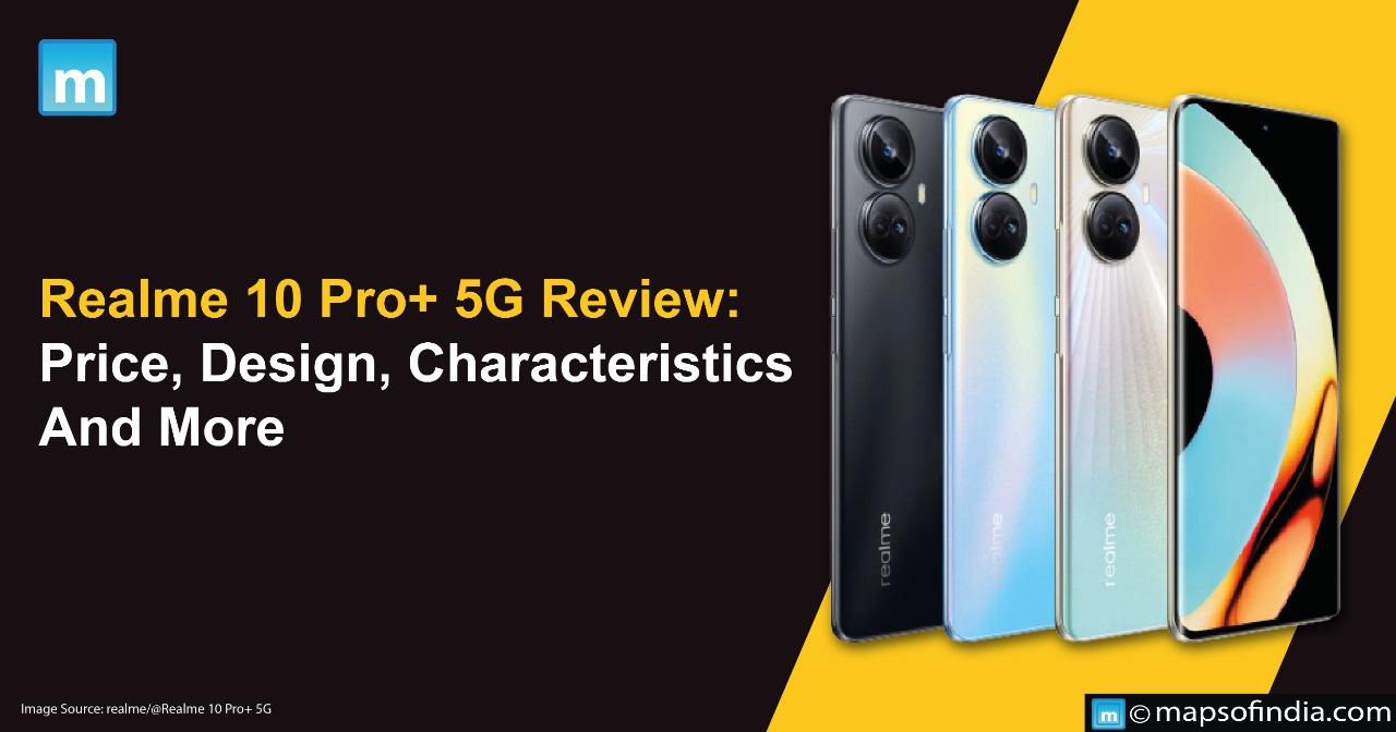 Realme 10 Pro+ 5G Review: Price, Design, Characteristics And More