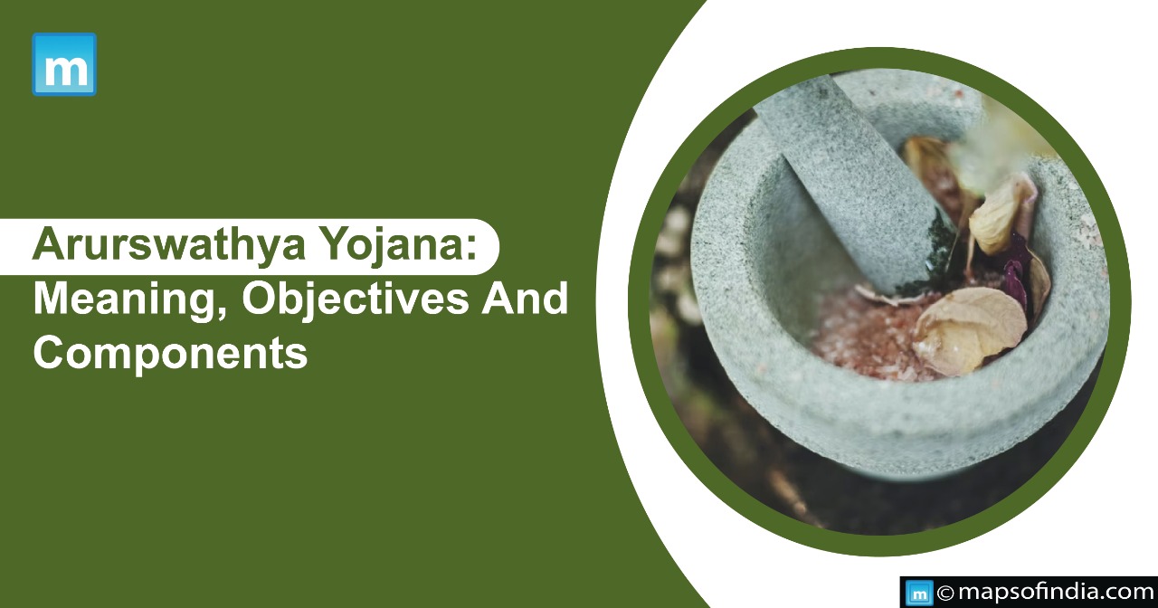 Arurswathya Yojana: Meaning, Objectives And Components